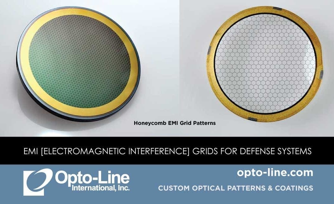 Opto-Line is proud to manufacture parts used for the United States’ defensive systems including high-end EMI grids on IR material, lenses, prisms, and many other non-standard substrates.