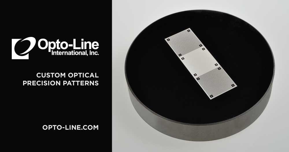 Opto-Line is a premier custom optical patterning company capable of manufacturing a multitude of custom patterns on optical substrates to meet the needs of our clients.