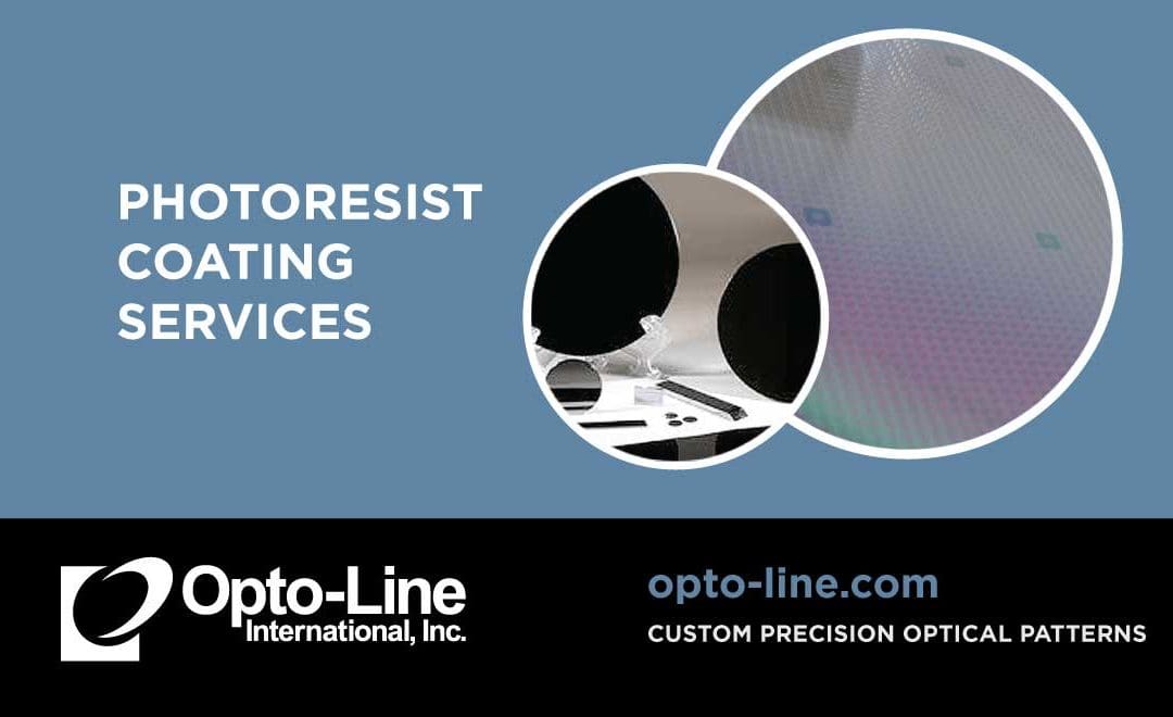 Our Blanket photoresist coatings may also be patterned according to customer specifications. Learn more about Opto-Line’s custom photoresistor coating capabilities.