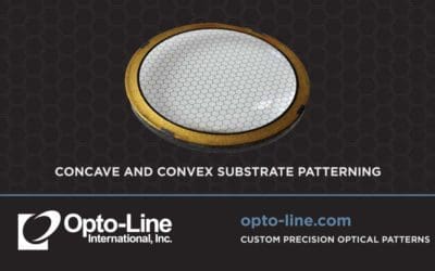Opto-Line can replicate almost any custom pattern on various optics. One of our specialties that separates us from other companies is our ability to put precision patterns on both concave and convex lenses. To learn more, visit us at opto-line.com.