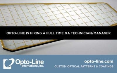Opto-Line is seeking an in-person, full time QA technician/manager. Opto-Line International, Inc. specializes in custom precision optical patterns utilizing photolithography and thin film coatings.