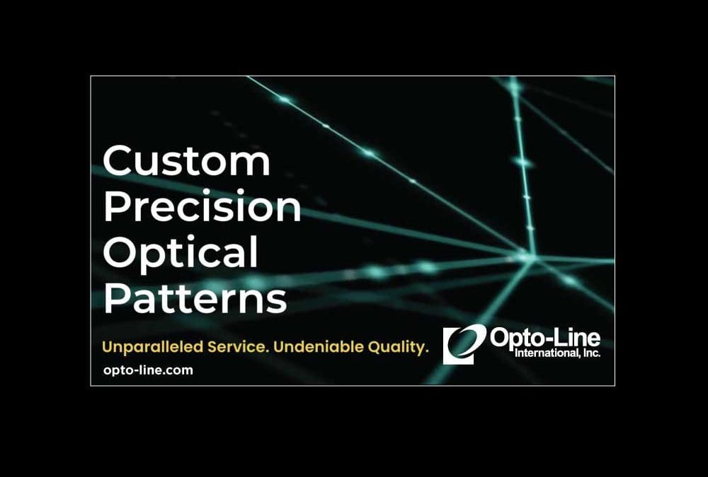 Opto-Line’s expertise in photolithography, combined with our thin film coating capability, enables us to provide our customers with the finest precision patterned optics. As you prepare for 2024, we invite you to reach out to us to discuss your custom optical pattern and coating needs – call Opto-Line at (978) 658-7255. We look forward to working with you in the New Year!