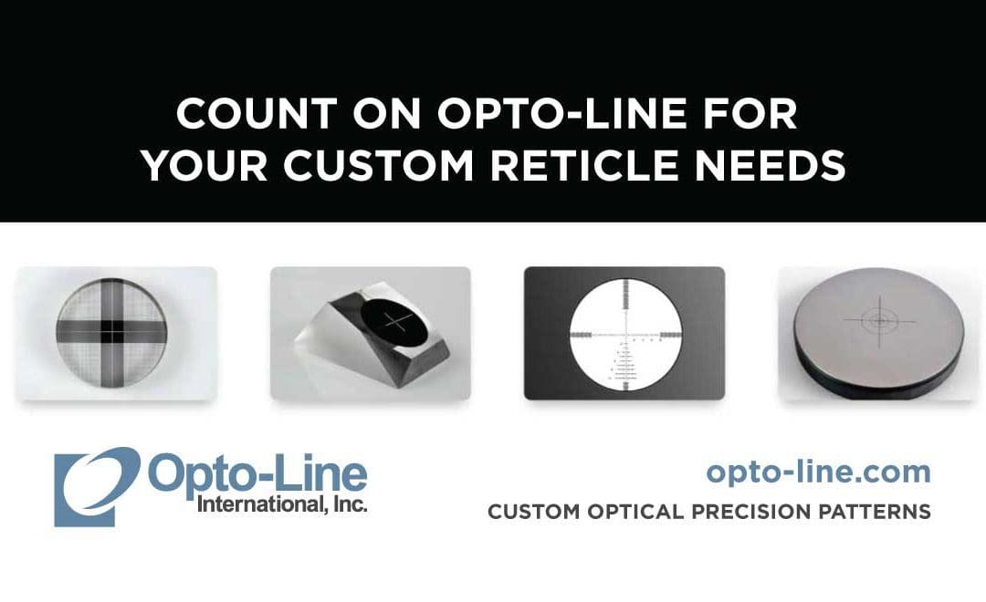 Custom reticles for scopes and siting devices are one of Opto-Line’s most popular project requests. Reach out to us today at (978) 658-7255 to receive a quote.
