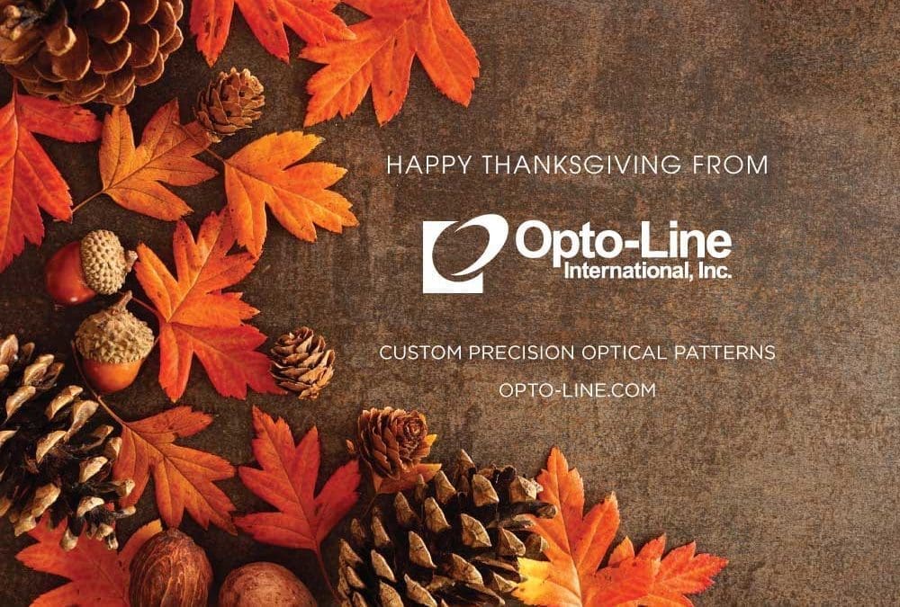 Opto-Line wishes our friends and colleagues a Happy Thanksgiving!